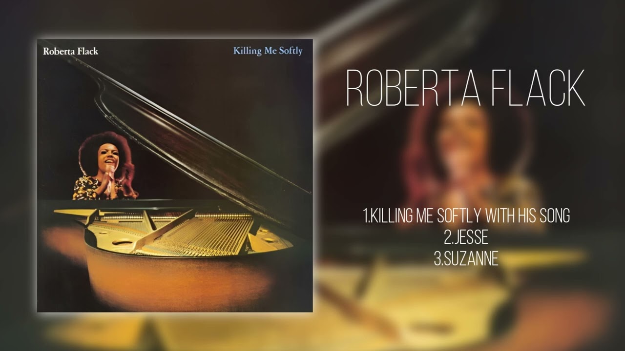 Roberta Flack – Killing Me Softly With His Song ロバータ・フラック