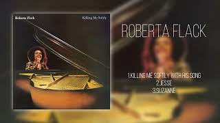 Roberta Flack – Killing Me Softly With His Song ロバータ・フラック