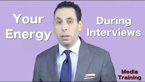 Media Training | Energy during Media Interviews