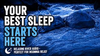 🌊 Gentle River Flow for Deep Sleep, Stress Relief &amp; Calm Mind
