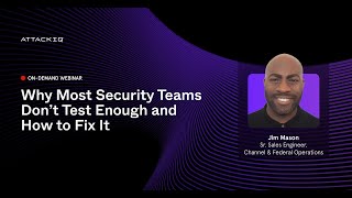 Why Most Security Teams Don’t Test Enough and How to Fix It
