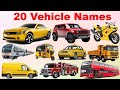 20 Vehicles Name for Kids | Larn Transport Name with Picture | English & Hindi | Larn Vehicles"
