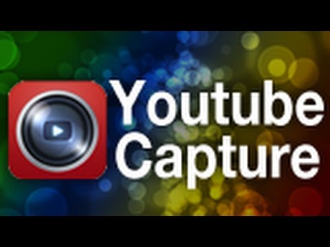 Youtube Capture Tutorial - YouTube