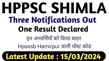Hppsc Shimla Latest Notification | Hpsssb Hamirpur Post Code | one Result Declared| 15/03/2024