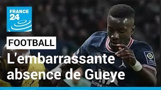 Homophobie dans le football : l'embarrassante absence de Gueye • FRANCE 24