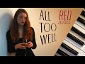 Taylor swift  all too well 10 minute version  calm piano version 