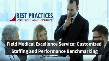 Field Medical Excellence Service: Customized Staffing and Performance Benchmarking