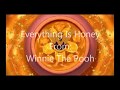 Winnie The Pooh Everything Is Honey (Lyric Video)