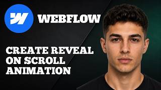 Webflow: How to Create Reveal on Scroll Animation (Smooth Scroll Interaction)