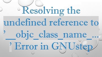 Resolving the undefined reference to 