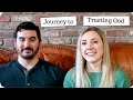 Our Journey to Trusting God