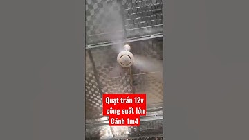 Quạt trần 12v công suất lớn. cánh 1m4 . ko chổi than. LH 0355066009 #thanhtungsolar