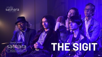 SALIHARA MUSIC STUDIO: MUSIC SESSION - THE SIGIT