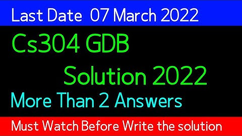 cs304 gdb solution 2022| cs304 gdb solution| cs304 gdb 2022| world of education| Muhammad Saqib