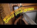 Installing A Wall-mount Garage Door Opener