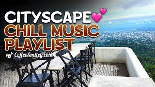 Chill Music Playlist♫ Coffee Chill Songs Cityscape Panoramic View☕ screenshot 1