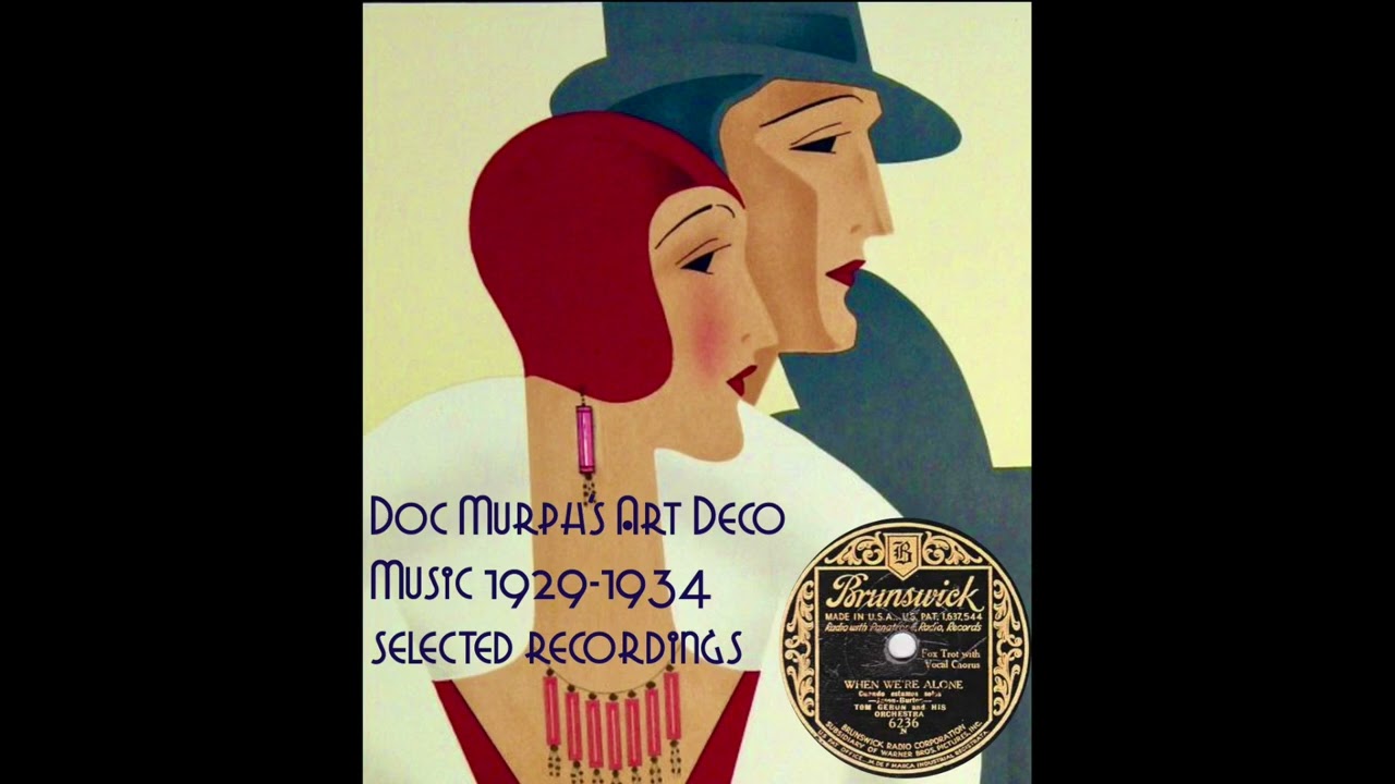 アート・デザイン・音楽 IN THE DECO STYLE Doc Murph's Art Deco Music - Selected Songs from the Art Deco Era