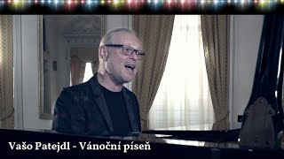 Vašo Patejdl - Vánoční píseň