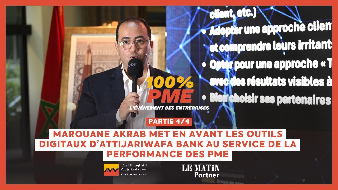 [100% PME] Marouane Akrab présente la digitalisation d'Attijariwafa ...