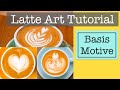 Latte Art Tutorial: Grundmotive Herz, Tulpe, Rosetta - wie du sie lernst (deutsch)