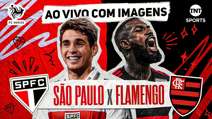 SÃO PAULO X FLAMENGO (AO VIVO COM IMAGENS) | SUPER PRÉ-TEMPORADA DO FC SERIES