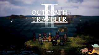 Lets Stream: Octopath Traveler 2 (Part 6)