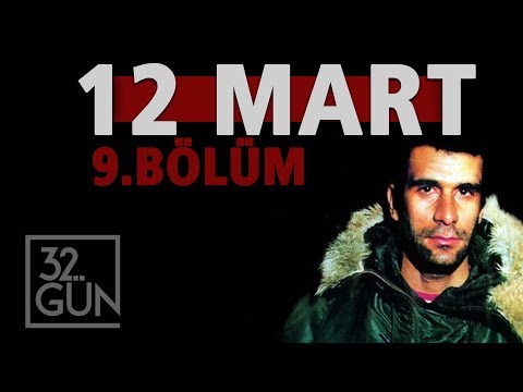 12 Mart Belgeseli 9. Bölüm | Muhtıra | 32.Gün Arşivi