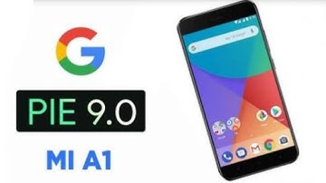Xiaomi MiA1 Android Pie Stable Update || Android 9 Pie