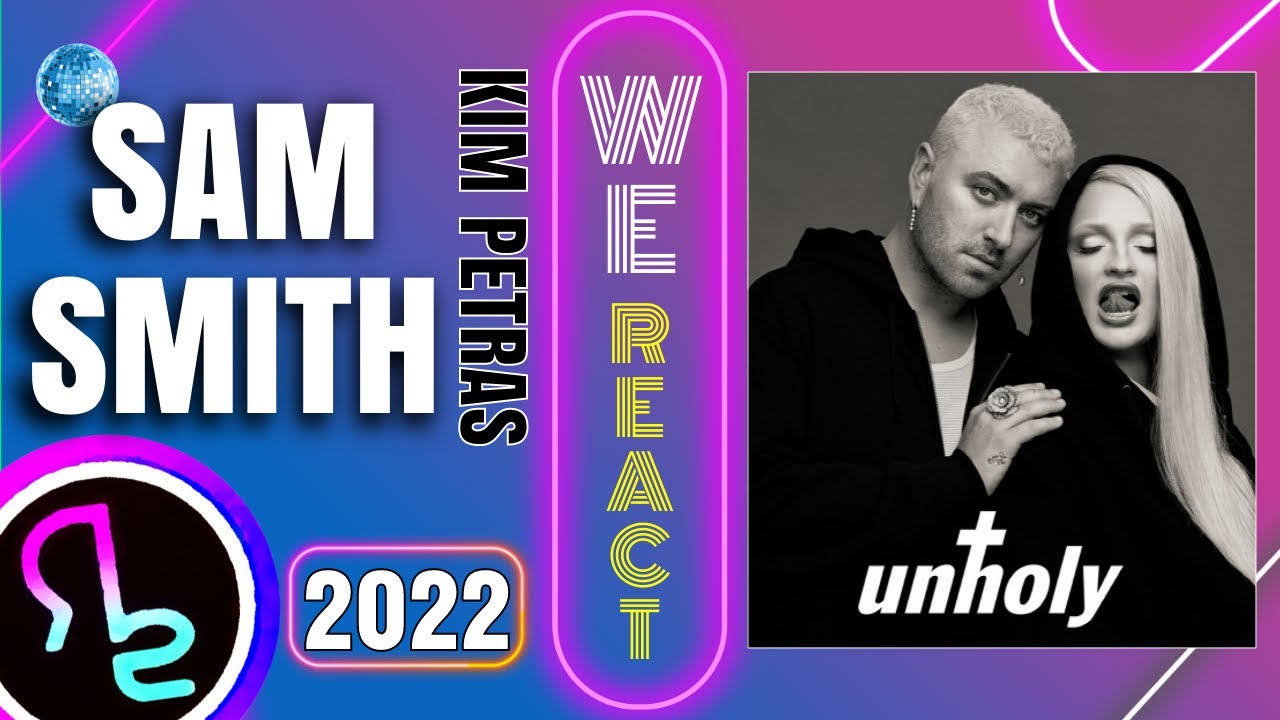 We React To Sam Smith - Unholy - YouTube