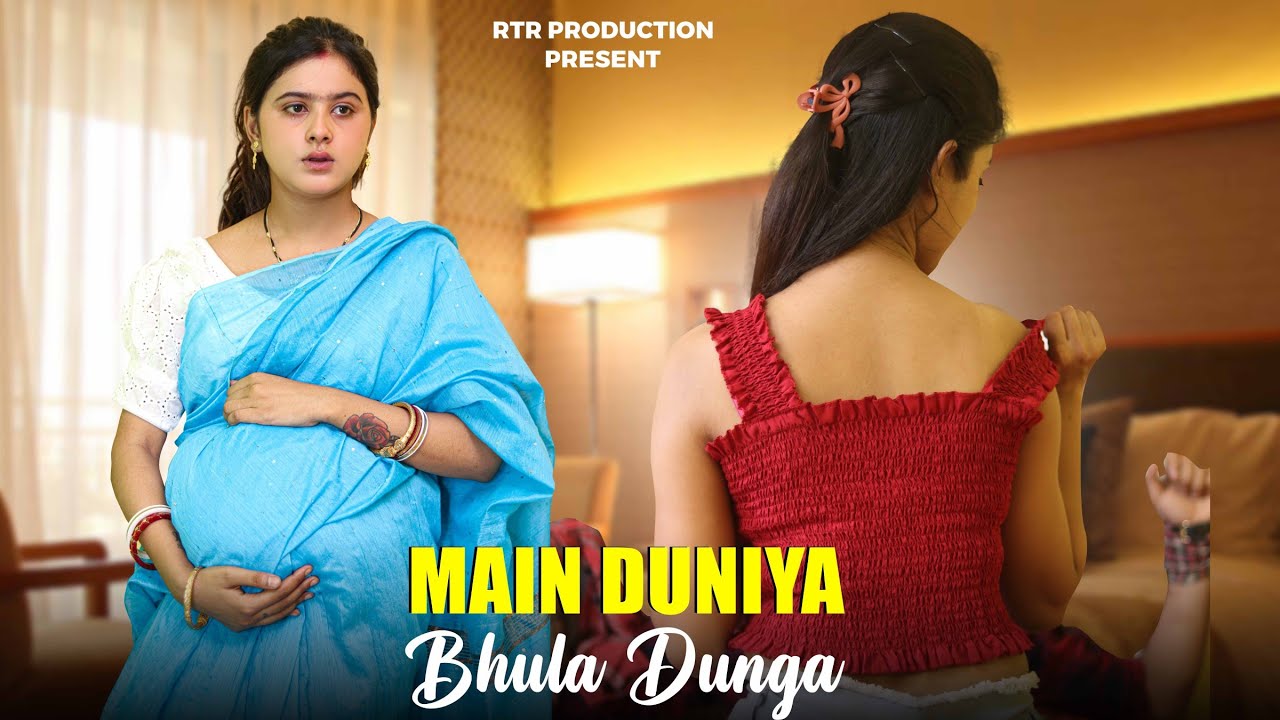 Main Duniya Bhula Dunga | Husband Vs Wife Pregnant Love Story | Sad Song | RTR Production