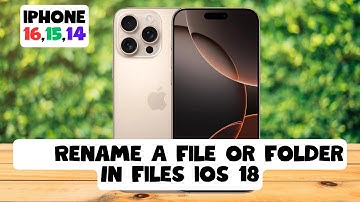 ios 18 iPhone 16,15,14 How to Rename A File or Folder In Files