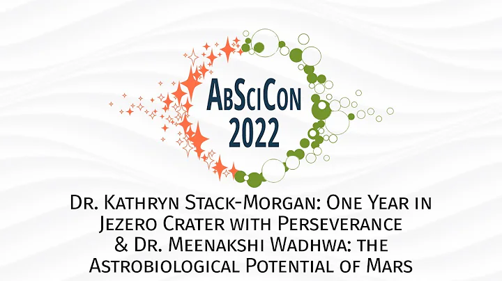 AbSciCon 2022: Plenary: Dr. Kathryn Stack-Morgan &...