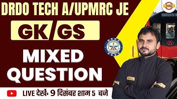 GK GS FOR DRDO TECHNICIAN A / UPMRC JE | GK GS MIXED QUESTIONS | BY AMIT TOMAR SIR