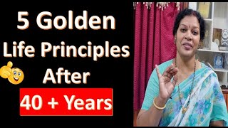 5 Golden Life Principles After Crossing 40  Years - Go For Healthy Lifestyle screenshot 4