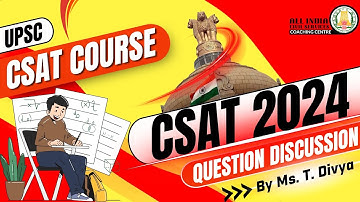 CSAT prelims 2024 Question Paper - Discussion | UPSC CSAT Course | Class 18 | Ms. T. Divya