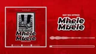 Nay wa mitego mbele kwa mbele official Audio