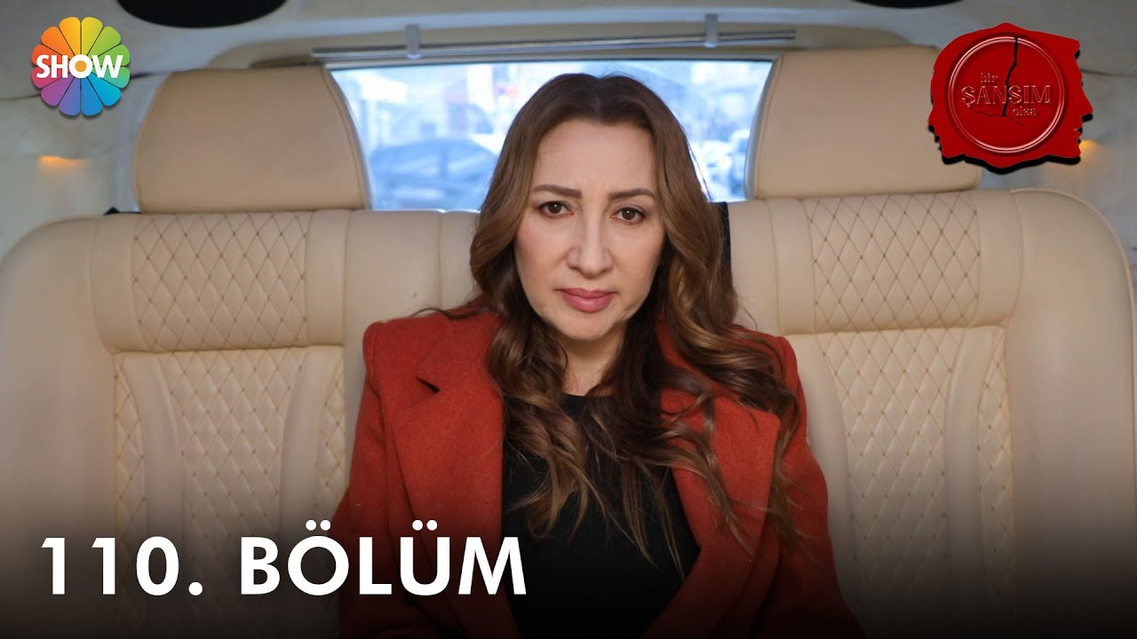 Bir Şansım Olsa 110. Bölüm | 30 Ocak 2022