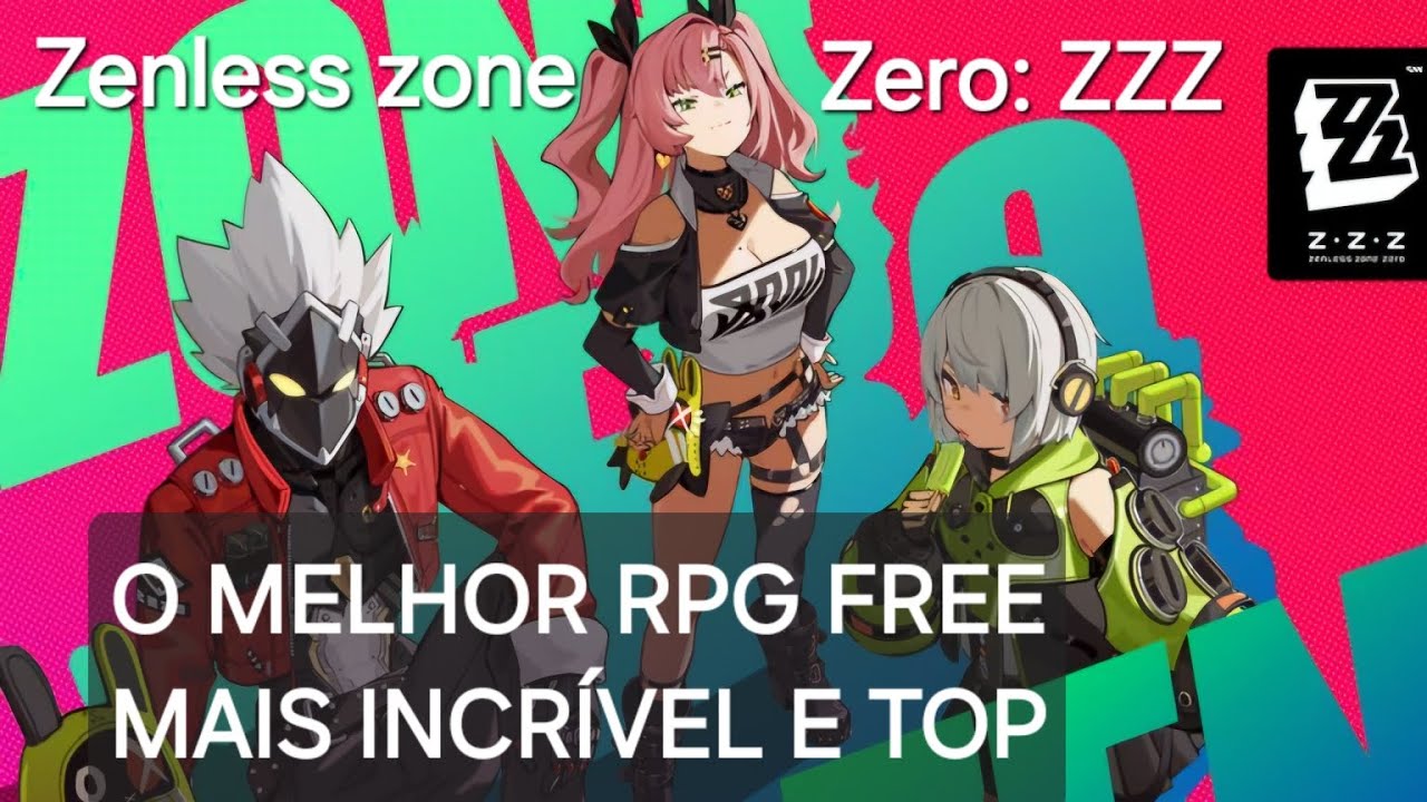 Zzz Android Zenless Zone Zero (ZZZ) | DISPONÍVEL gratuitamente: Android/IOS, PC ...