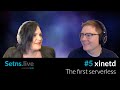 setns.live 005 - xinetd, the first serverless - Kris Nóva & Spencer Krum