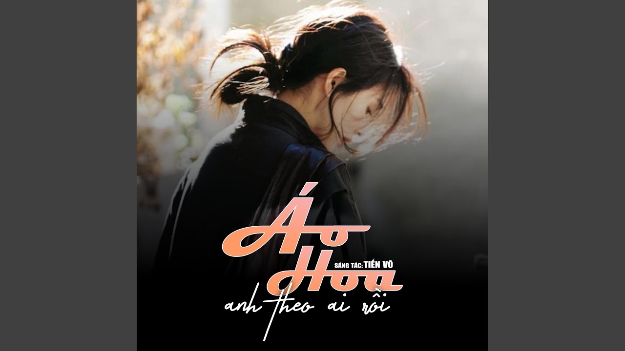 Aó Hoa Anh Theo Ai Rồi