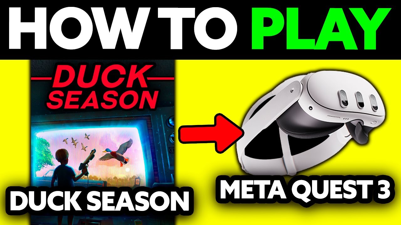 Duck Meta How To Play Duck Season on Meta Quest 3 (2025) - YouTube