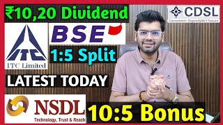 NSDL, CDSL, ITC, BSE Stocks Declared High Dividend, Bonus & Split