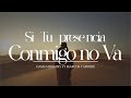 Si Tu presencia conmigo no va | Oasis Ministry ft Marcos Yaroide | (Letra)