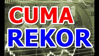 REKOR ! CUMA GÜNÜ İÇİN ŞİMDİDEN UYARIYORUM..