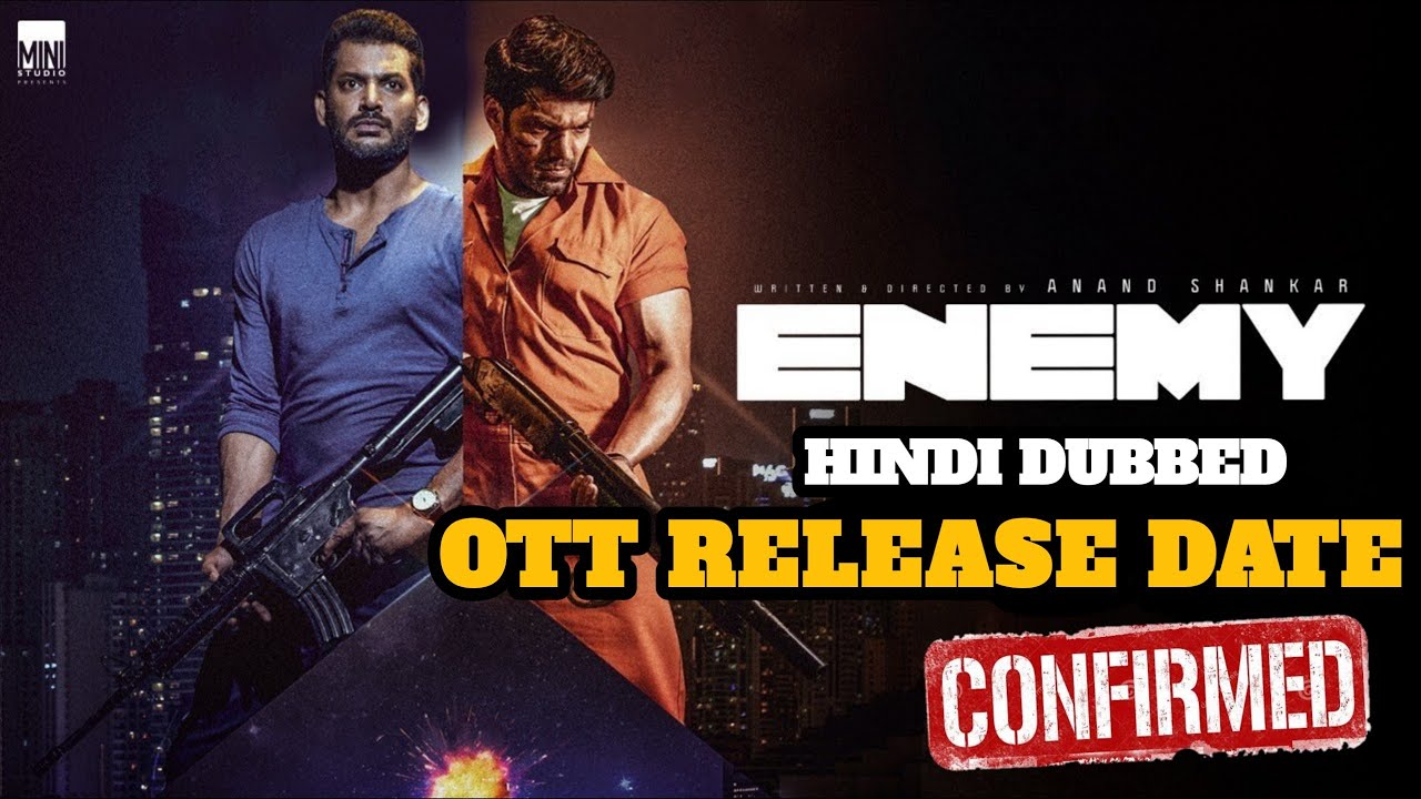 Enemy Movie ott release date|| Enemy full movie hindi dubbed release date Confirm