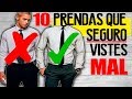 10 PRENDAS QUE SEGURO ESTÁS VISTIENDO MAL  | JR Style For Men