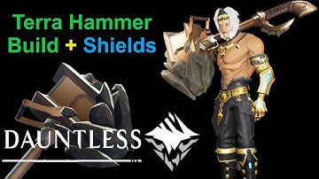Dauntless - Terra Hammer Build & Gameplay