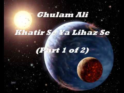 Kaatir Se Yaa Lihaaz Se Main Maan To Gayaa - ख़ातिर से या लिहाज़ से मैं मान तो गया