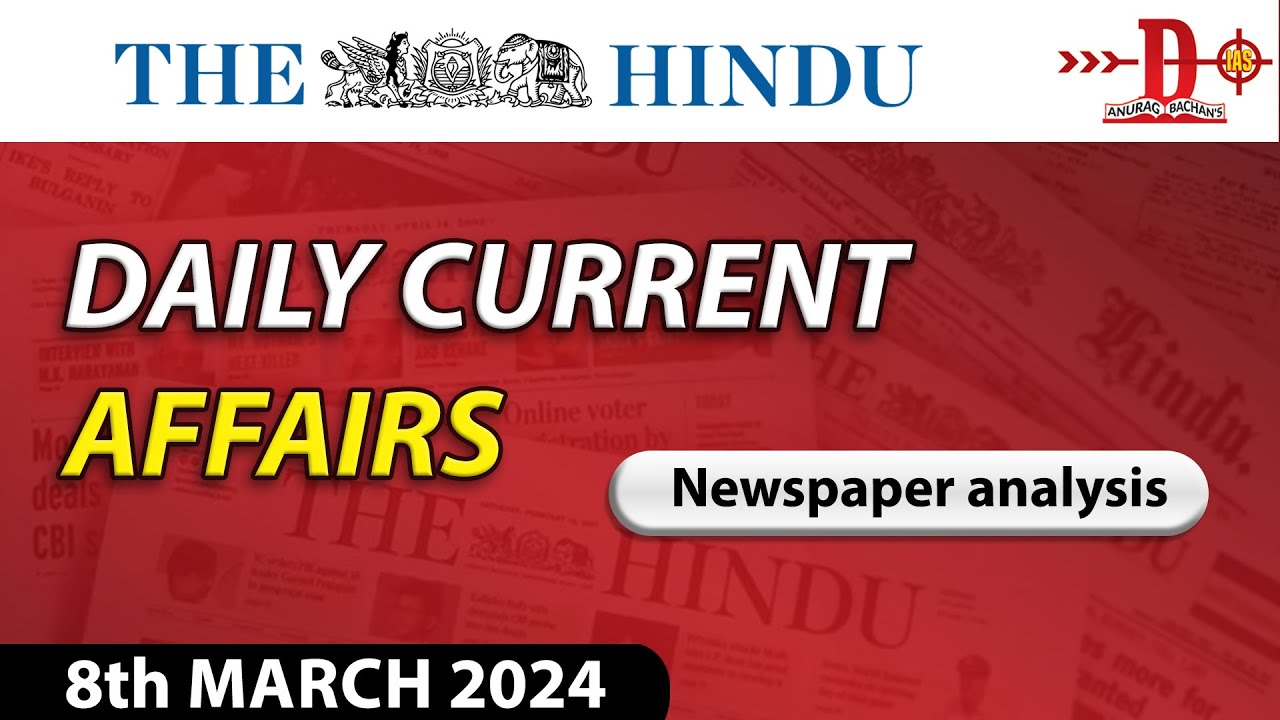 The Hindu Newspaper Analysis || 8th MARCH 2024 ll UPSC current affairs ...