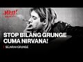 Grunge tuh Sampah...